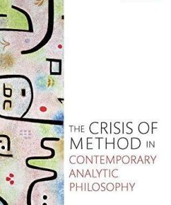 The Crisis Of Method In Contemporary Analytic Philosophy