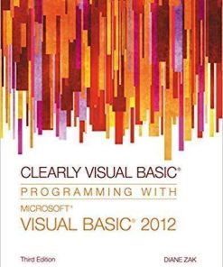 Clearly Visual Basic Programming With Microsoft Visual Basic 2012 3Rd