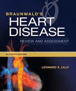 Braunwalds Heart Disease Review And Assessment 11Th
