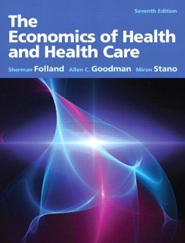 The Economics Of Health And Healthcare 7Th