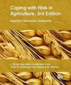 Coping With Risk In Agriculture Applied Decision Analysis 3Rd
