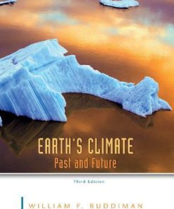 Earths Climate Past And Future 3Rd