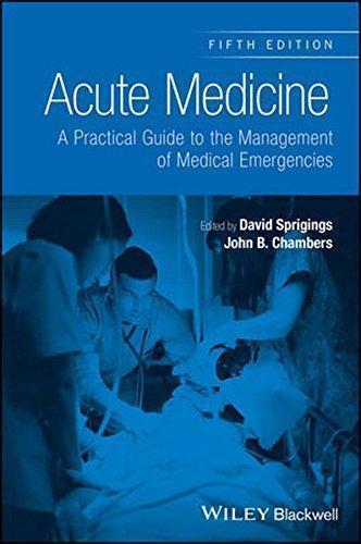 Acute Medicine A Practical Guide To The Management Of Medical Emergencies 5Th