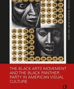 The Black Arts Movement And The Black Panther Party In American Visual Culture