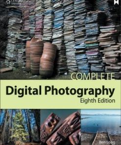 Complete Digital Photography 8Th