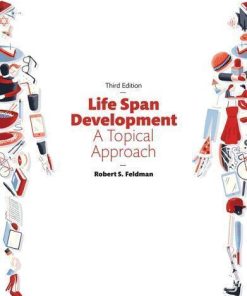 Life Span Development A Topical Approach 3Rd