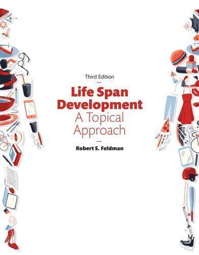Life Span Development A Topical Approach 3Rd