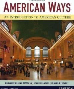 American Ways An Introduction To American Culture 4Th