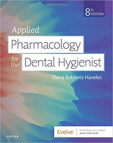 Applied Pharmacology For The Dental Hygienist 8Th
