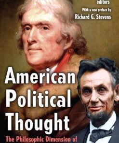 American Political Thought The Philosophic Dimension Of American Statesmanship 3Rd
