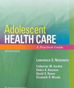 Adolescent Health Care A Practical Guide 5Th