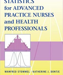 Statistics for Advanced Practice Nurses and Health Professionals