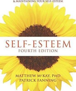 Self Esteem A Proven Program Of Cognitive Techniques For Assessing Improving And Maintaining Your Self Esteem