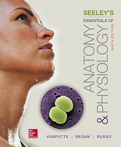 Seeleys Essentials Of Anatomy And Physiology 9Th