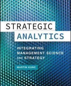 Strategic Analytics Integrating Management Science And Strategy
