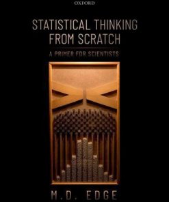 Statistical Thinking From Scratch A Primer For Scientists