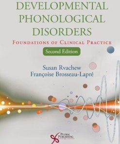 Developmental Phonological Disorders Foundations Of Clinical Practice 2Nd