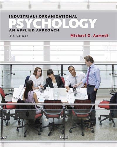 Industrial Organizational Psychology An Applied Approach 8Th