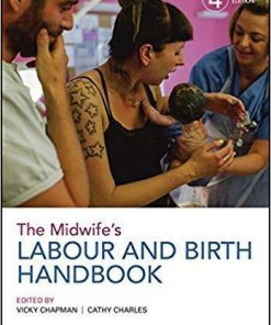 The Midwifes Labour And Birth Handbook 4Th