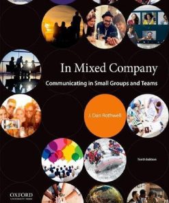 In Mixed Company Communicating In Small Groups And Teams 10Th