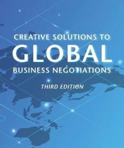 Creative Solutions To Global Business Negotiations 3Rd