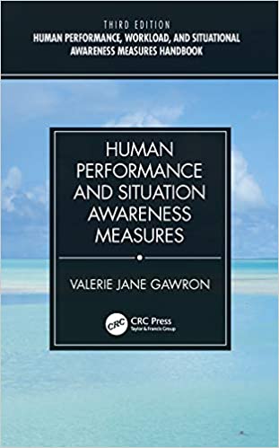 Human Performance And Situation Awareness Measures 3Rd