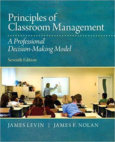 Principles Of Classroom Management A Professional Decision Making Model 7Th