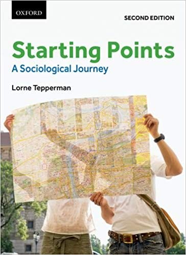 Starting Points A Sociological Journey 2nd by Lorne Tepperman