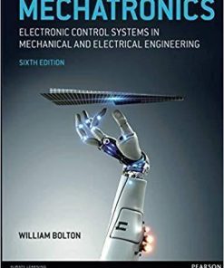 Mechatronics Electronic Control Systems In Mechanical And Electrical Engineering 6Th