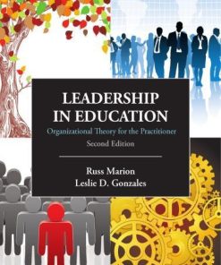 Leadership In Education Organizational Theory For The Practitioner 2Nd