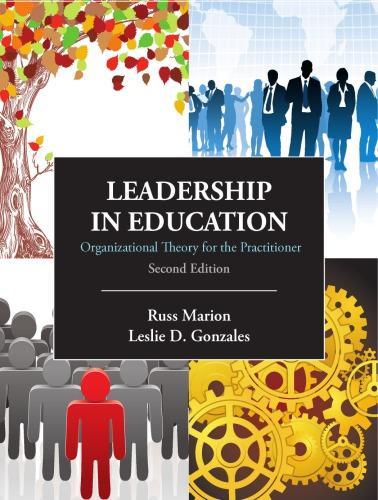 Leadership In Education Organizational Theory For The Practitioner 2Nd