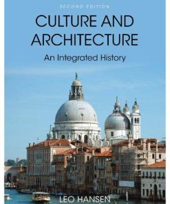 Culture And Architecture An Integrated History Second 2Nd