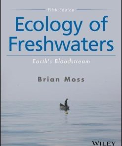 Ecology Of Freshwaters Earths Bloodstream 5Th