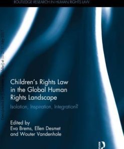 Childrens Rights Law In The Global Human Rights Landscape Isolation Inspiration Integration