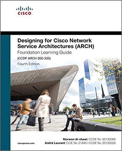 Designing For Cisco Network Service Architectures Arch Foundation Learning Guide Ccdp Arch 300 320 4Th