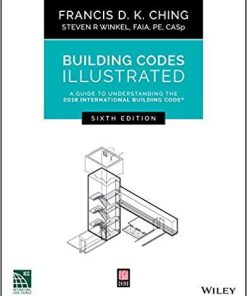 Building Codes Illustrated A Guide To Understanding The 2018 International Building Code 6Th