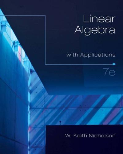 Linear Algebra With Applications 7Th