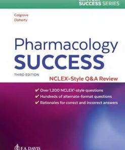 Pharmacology Success Nclex Style Q A Review 3Rd