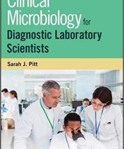 Clinical Microbiology For Diagnostic Laboratory Scientists