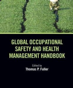Global Occupational Safety And Health Management Handbook