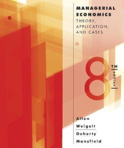Managerial Economics Theory Applications And Cases 8Th