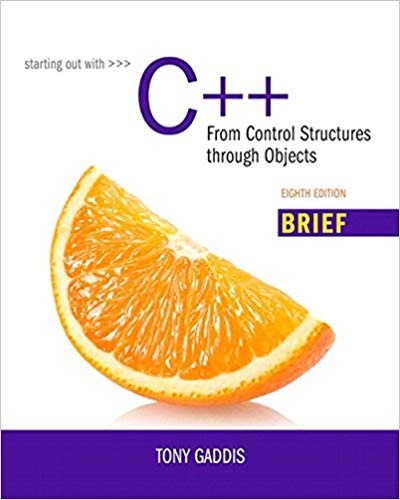 Starting Out with C From Control Structures through Objects Brief Version 8th