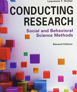Conducting Research Social and Behavioral Science Methods 2nd