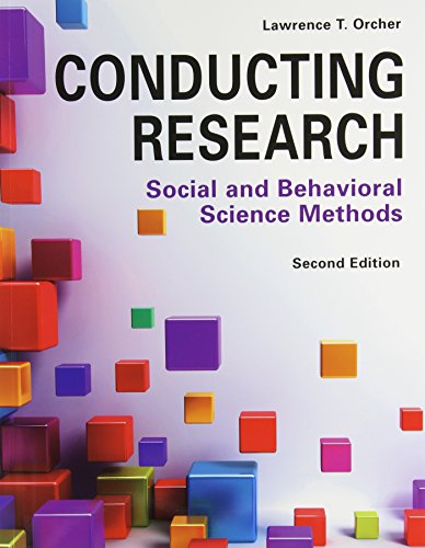 Conducting Research Social and Behavioral Science Methods 2nd