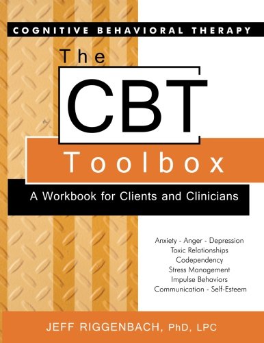 The CBT Toolbox a workbook for clients and clinicians 8211 1st