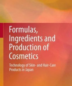 Formulas Ingredients and Production of Cosmetics Technology of Skin and HairCare Products in Japan