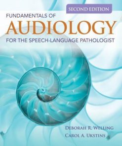 Fundamentals Of Audiology For The Speech Language Pathologist 2Nd
