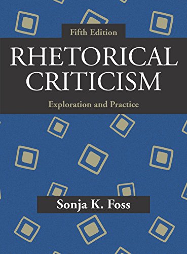 Rhetorical criticism exploration and practice