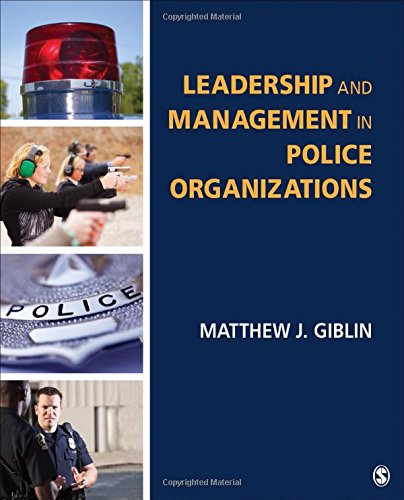 Leadership and Management in Police Organizations 8211 1st