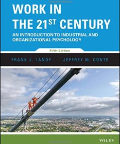 Work in the 21st Century An Introduction to Industrial and Organizational Psychology 5th